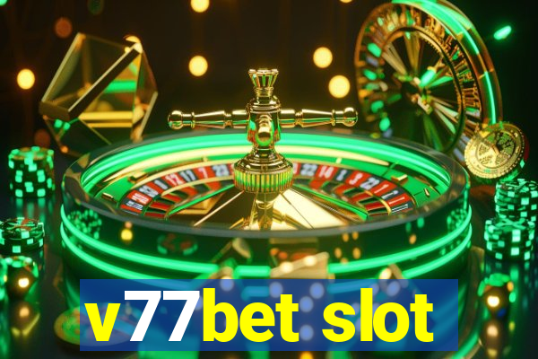 v77bet slot